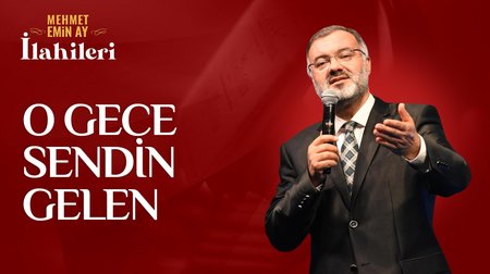 Mehmet Emin Ay - O Gece Sendin Gelen