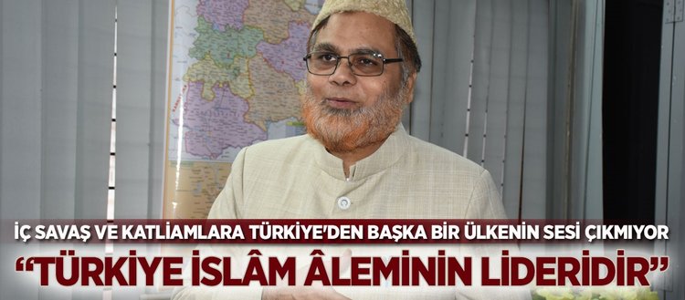 Türkiye, İslâm âleminin lideridir