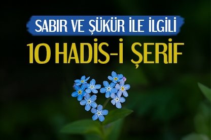 Sabır ve şükür ile ilgili 10 hadis