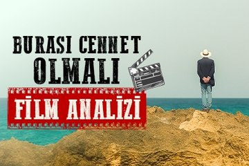 Burası Cennet Olmalı film analizi