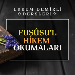 Fusûsu’l-Hikem Okumaları