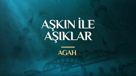 Agah - Aşkın ile Aşıklar