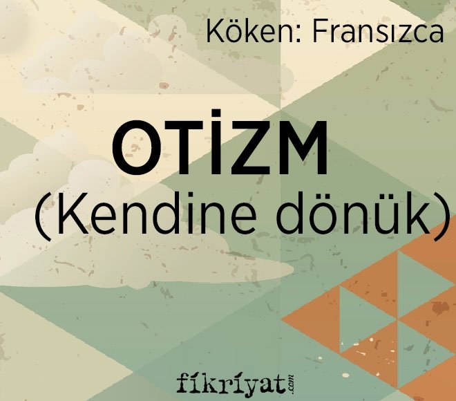 OTİZM