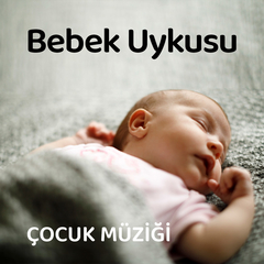 Bebeklere Özel Uyku Şarkıları