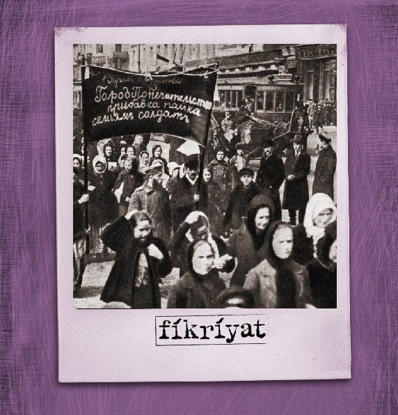 DÜNYA KADINLAR GÜNÜ NASIL ORTAYA ÇIKTI?