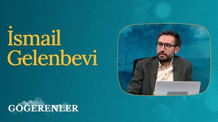 "İsmail Gelenbevi" I Göğerenler