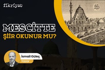Mescitte şiir okunur mu?