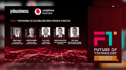 Future of Technology webinar serisi Yeni Normalde Siber Güvenlik webinarı: Panel