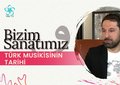 Türk Musikisinin Tarihi | Feyzullah Çelebi - Bizim Sanatımız (33. Bölüm)