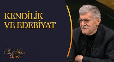 Kendilik ve Edebiyat I İki Mısra Arası