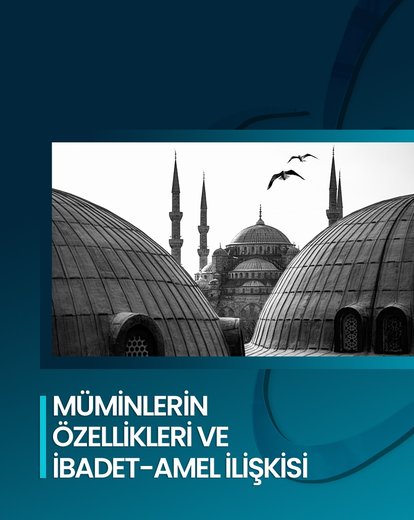 İbadet - Amel İlişkisi