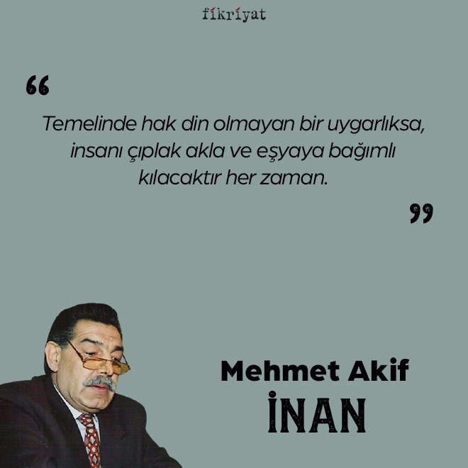 Mehmet Akif İnan’a göre Din ve Uygarlık