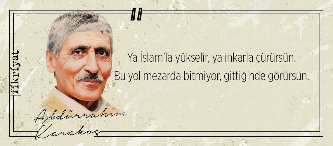 Allah’a kul bir ozan Abdürrahim Karakoç’tan 33 alıntı