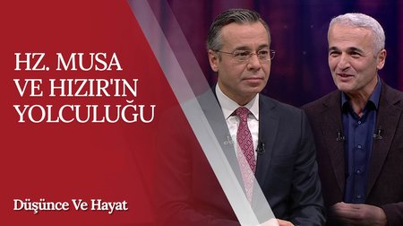 Hz. Musa İle Hz. Hızır'ın Kıssası | Düşünce ve Hayat 