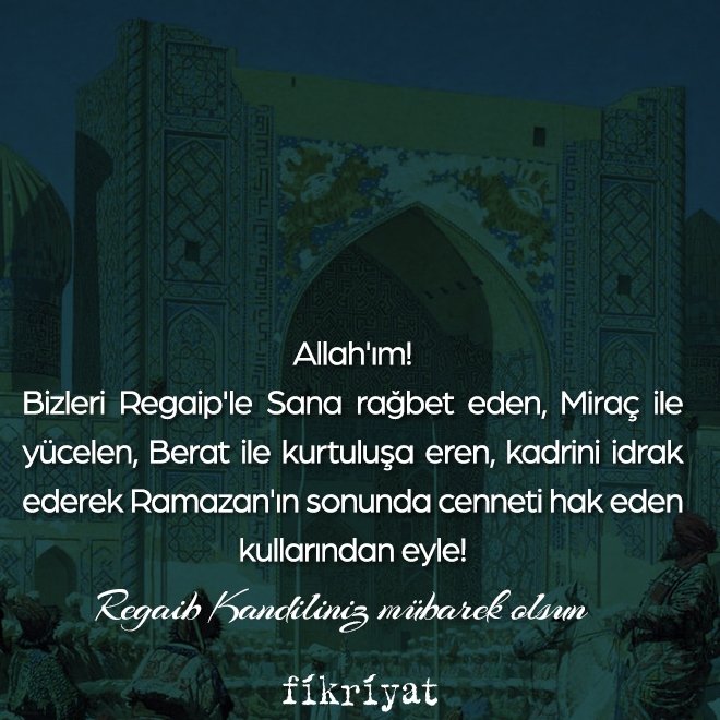 Regaip Kandili Mesajları: Uzun, Resimli, Dualı, Kısa, Hadisli Regaip Kandil Mesajları