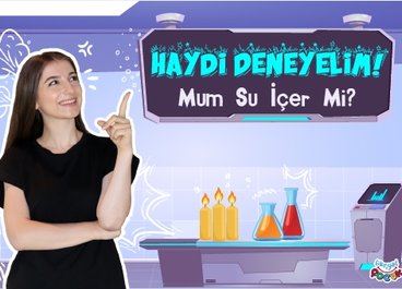 Haydi Deneyelim- Mum Su İçer Mi?