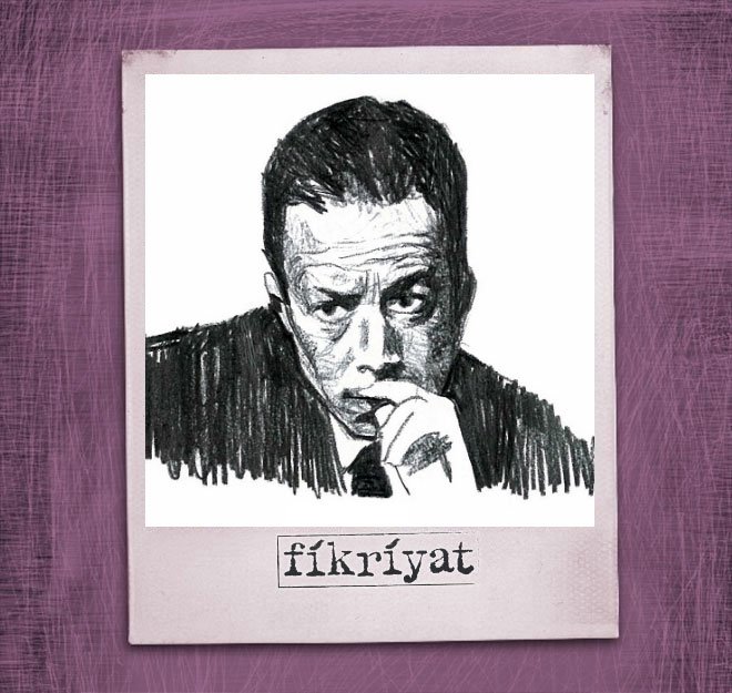 Albert Camus’yü niçin okumalıyız?