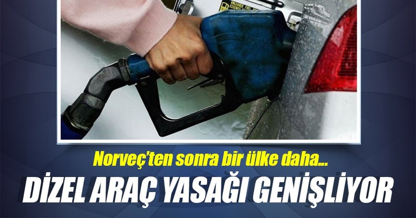 Avrupa’da dizel araç yasağı genişliyor