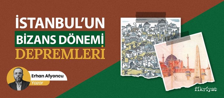 İstanbul’un Bizans dönemi depremleri