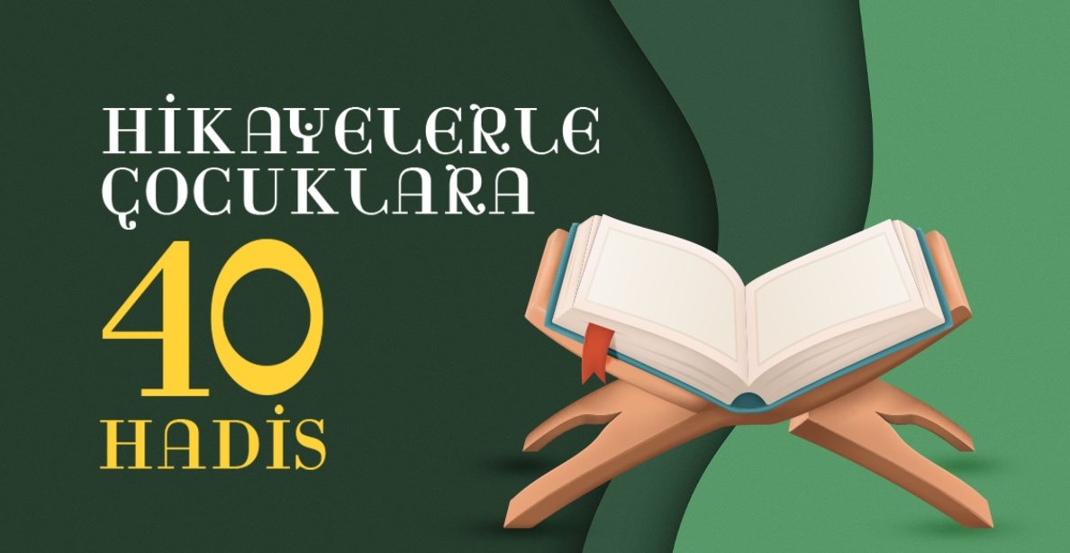 Hikayelerle Çocuklara 40 Hadis