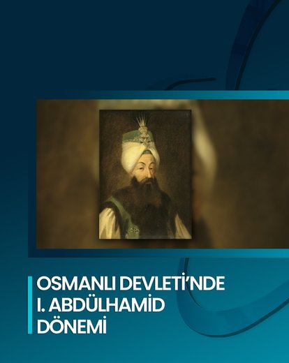 I. Abdülhamid Dönemi