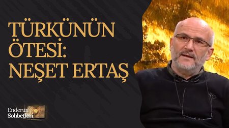 Türkünün Ötesi: Neşet Ertaş | Enderun Sohbetleri