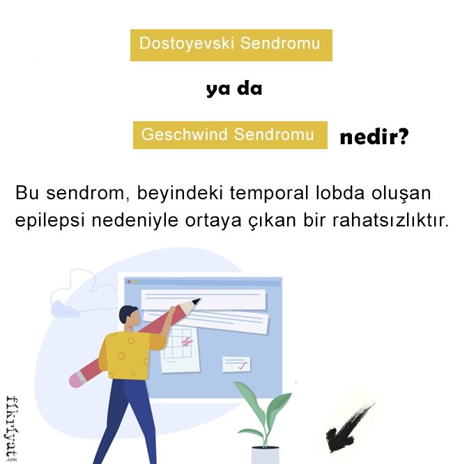 DOSTOYEVSKİ SENDROMU/HİPERGRAFİ NEDİR?