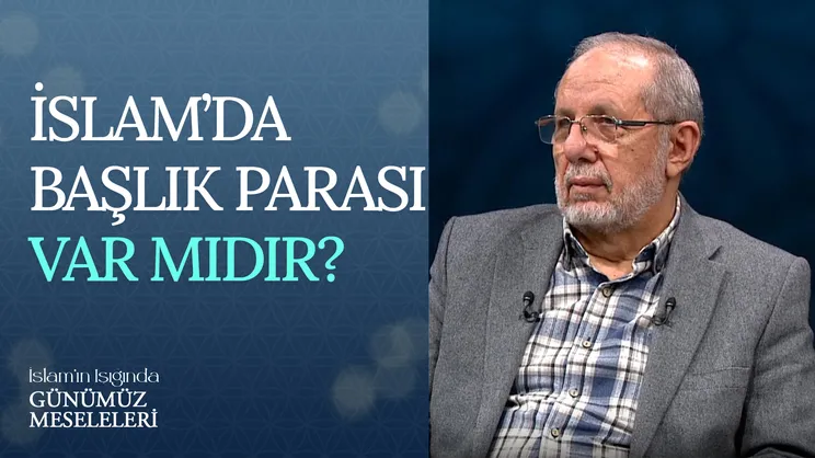 İslam’da Başlık Parası Var Mıdır?