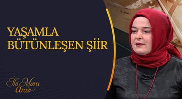 Yaşamla Bütünleşen Şiir I İki Mısra Arası