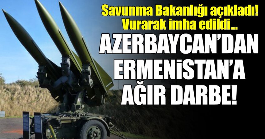Azerbaycan’dan Ermenistan’a ağır darbe!