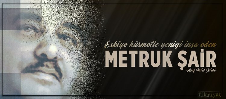eskiye hurmetle yeniyi insa eden metruk
