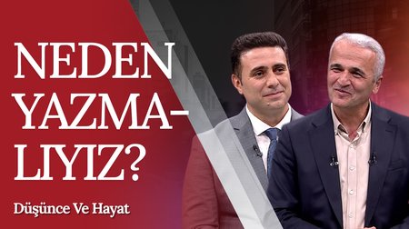 Neden Yazmalıyız? I Düşünce ve Hayat