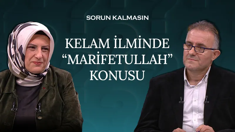 Allah’ı Bilmek Mümkün Mü? | Sorun Kalmasın