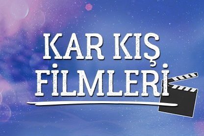 Kar kış filmleri