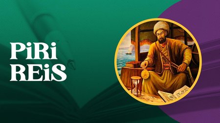 Piri Reis | Üstadların Hikayesi