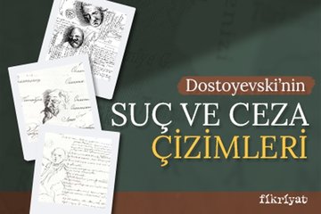 Dostoyevski’nin Suç ve Ceza çizimleri