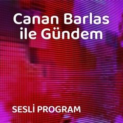 Canan Barlas ile Gündem - 26.07.2021