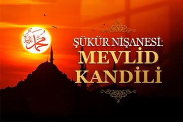 Şükür nişanesi: Mevlid kandili