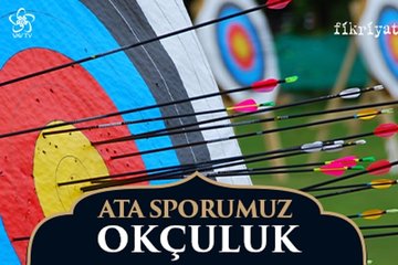 Türk Ata Sporu: Okçuluk / vav tv