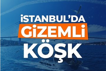 İstanbul’da gizemli bir köşk