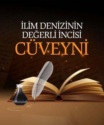 İlim denizinin değerli incisi Cüveyni