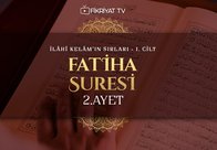 Abdulkerim Kuşeyri - İlahi Kelam’ın Sırları I Fatiha Suresi 2. Ayet Tefsiri