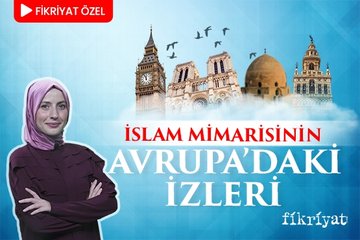 İslam mimarisinin Avrupa’daki izleri