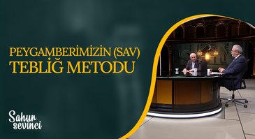 Hz. Peygamberimizin (SAV) Tebliğ Metodu I Sahur Sevinci 11.04.2023