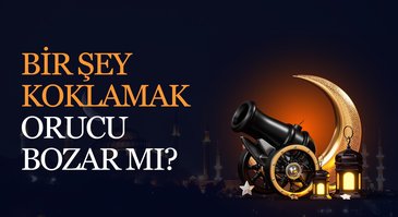 Bir şey koklamak orucu bozar mı?