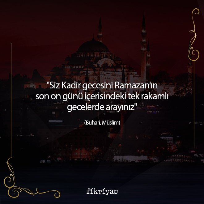 KADİR GECESİ HANGİ GÜN?