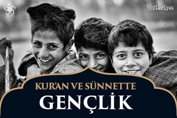Kur’an ve sünnette gençlik / VAV TV