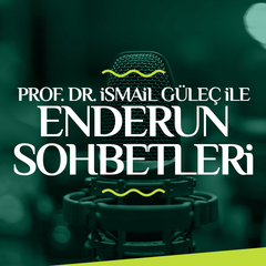 Enderun Sohbetleri - 30. Bölüm