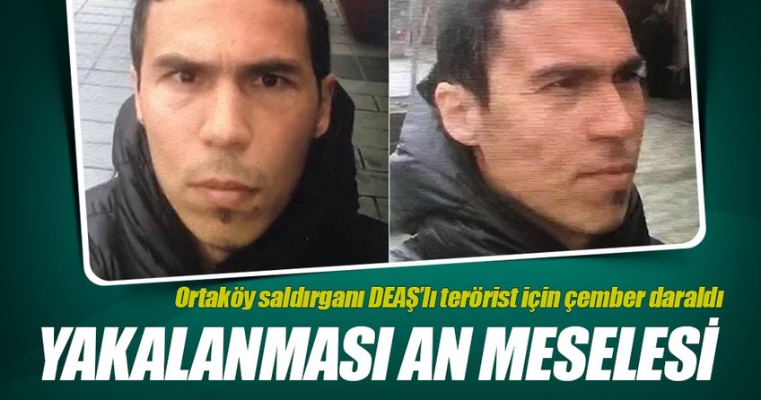 Ortaköy saldırganının yakalanması an meselesi