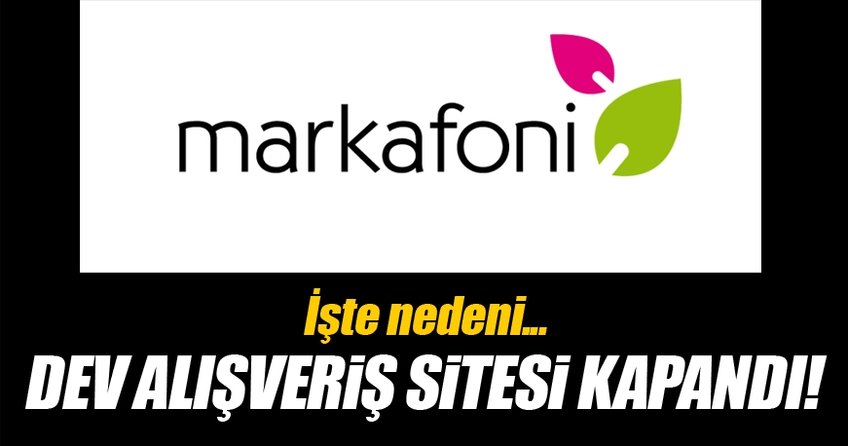Son dakika...Markafoni kapandı!